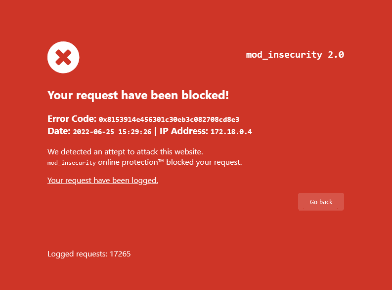 A bright red web page showing an error message: Your request have been blocked! We detected an attept to attack this website.  mod_insecurity online protection™ blocked your request.  Your request have been logged. Logged requests: 17265 